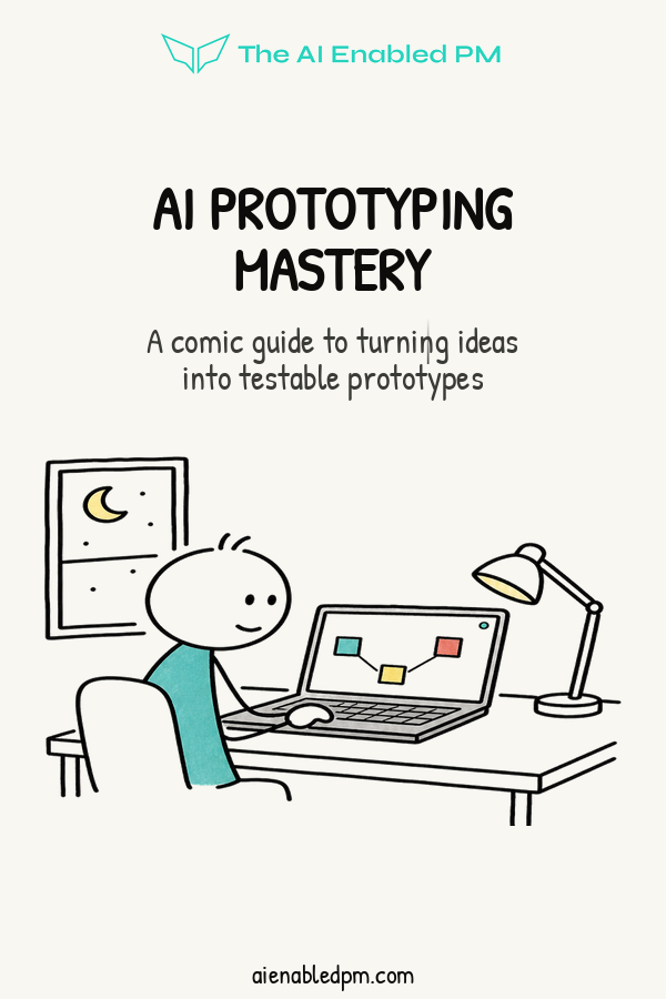 Cover of AI Prototyping Mastery: A comic guide to turning ideas into testable prototypes