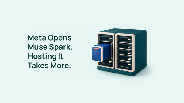Meta Opens Muse Spark. Hosting It Takes More.