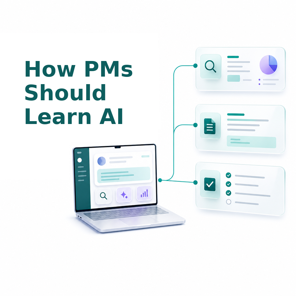 How Product Managers Should Learn AI: Operators First, ML Later